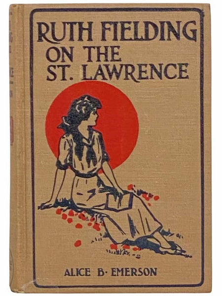 Ruth Fielding on the St. Lawrence; or, The Queer Old Man of the Thousand Islands (Ruth Fielding Series, #18)