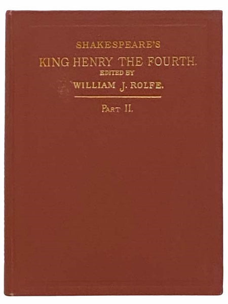 Shakespeare's King Henry the Fourth, Part II. (English Classics Series)
