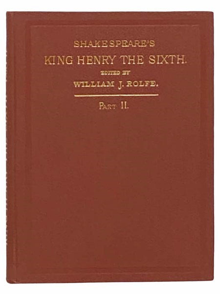 Shakespeare's History of King Henry the Sixth, Part II. (English Classics Series)