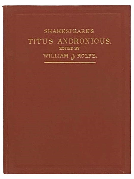 Shakespeare's Tragedy of Titus Andronicus (English Classics Series)