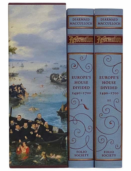 Reformation: Europe's House Divided, 1490 - 1700, in Two Volumes (The Folio Society)