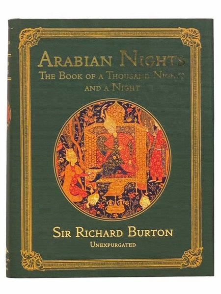 Arabian Nights: The Book of a Thousand Nights and a Night (Unexpurgated)