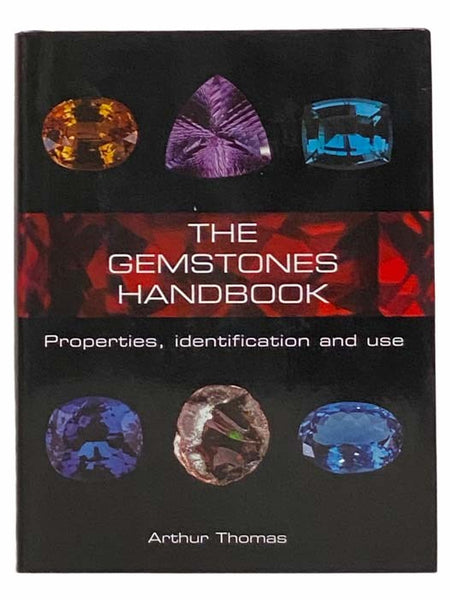 The Gemstones Handbook: Properties, Identification and Use