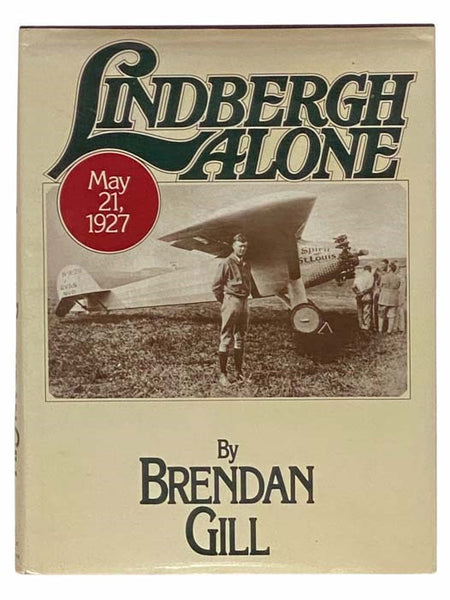 Lindbergh Alone: May 21, 1927 [Charles]