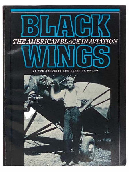 Black Wings: The American Black in Aviation