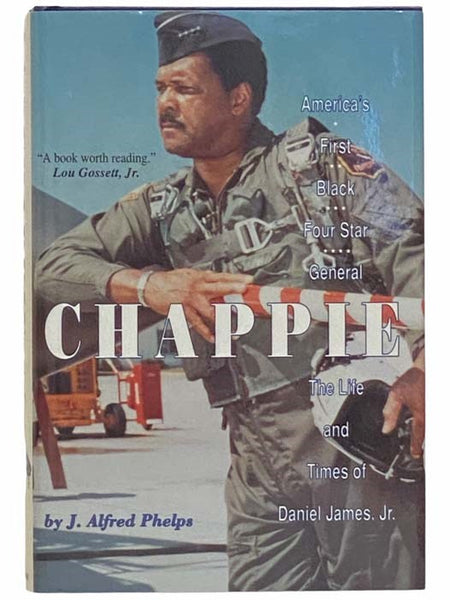 Chappie: America's First Black Four Star General, the Life and Times of Daniel James, Jr.