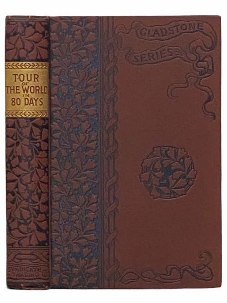 The Tour of the World in Eighty Days (Gladstone Series)
