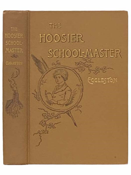 The Hoosier School-Master: A Novel (Library Edition)
