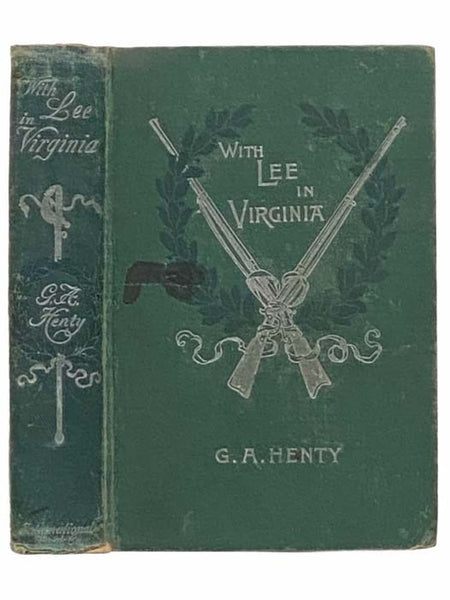 With Lee in Virginia: A Story of the American Civil War