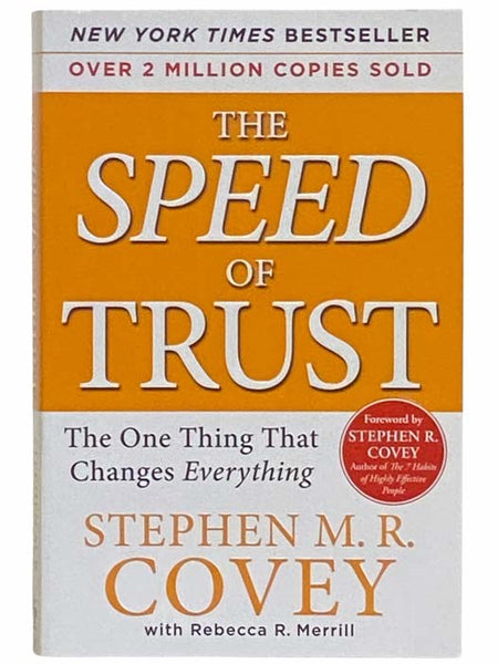 The Speed of Trust: The One Thing That Changes Everything