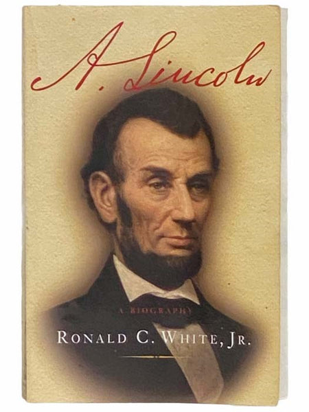 A. Lincoln: A Biography [Abraham]