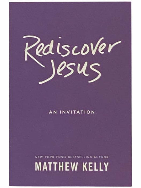 Rediscover Jesus: An Invitation