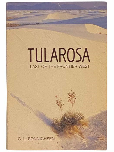 Tularosa: Last of the Frontier West