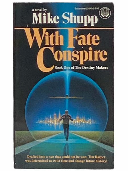 With Fate Conspire (Destiny Makers No. 1)