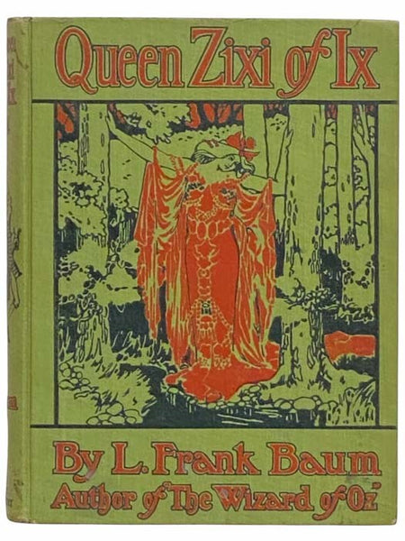 Queen Zixi of Ix: or, The Story of the Magic Cloak