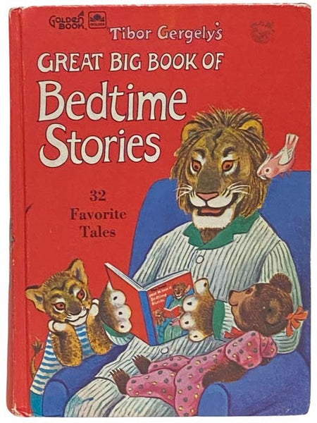 Tibor Gergely's Great Big Book of Bedtime Stories: 32 Favorite Tales