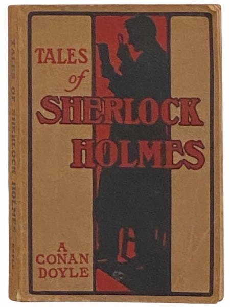 Tales of Sherlock Holmes [A Study in Scarlet; A Case of Identity; A Scandal in Bohemia; The Red-Headed League; The Boscombe Valley Mystery; The Sign of the Four]
