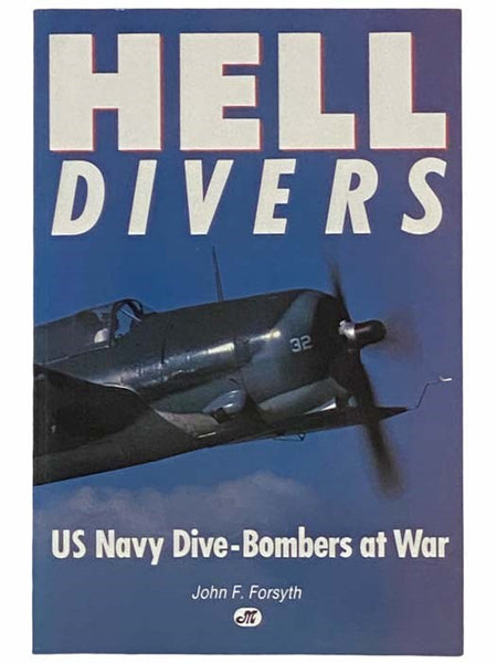 Hell Divers: US Navy Dive-Bombers at War
