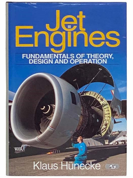 Jet Engines: Fundamentals of Theory, Design and Operation