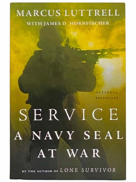 Service: A Navy SEAL at War