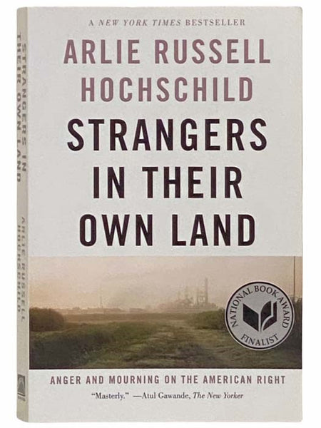 Strangers in Their Own Land: Anger and Mourning on the American Right