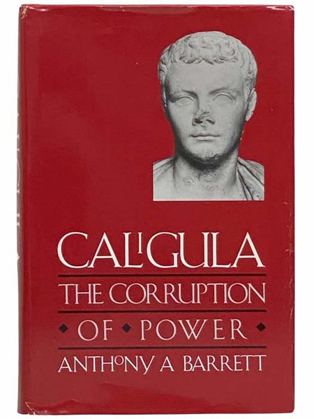 Caligula: The Corruption of Power