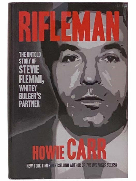 Rifleman: The Untold Story of Stevie Flemmi, Whitey Bulger's Partner