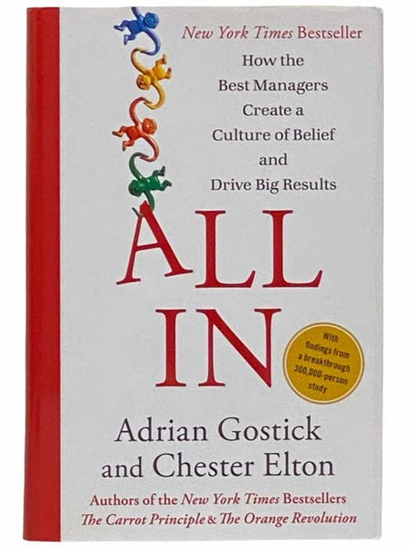 All In: How the Best Managers Create a Culture of Belief and Drive Big Results
