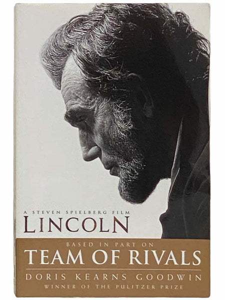 Team of Rivals: The Political Genius of Abraham Lincoln