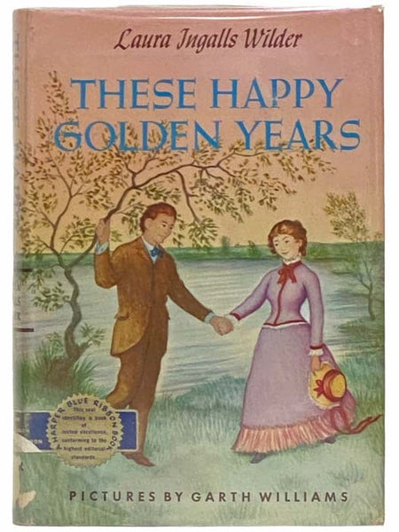 These Happy Golden Years (Little House, Book 8)