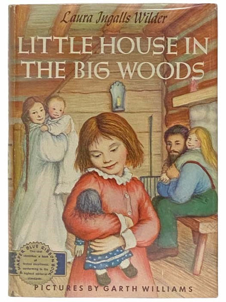 Little House in the Big Woods (Little House, Book 1)