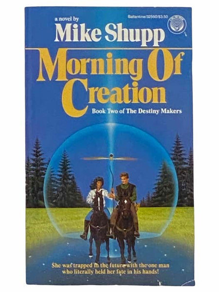 Morning of Creation (Destiny Makers No. 2) (Del Rey / Ballantine 32550)