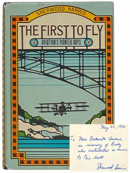 The First to Fly: Aviation's Pioneer Days