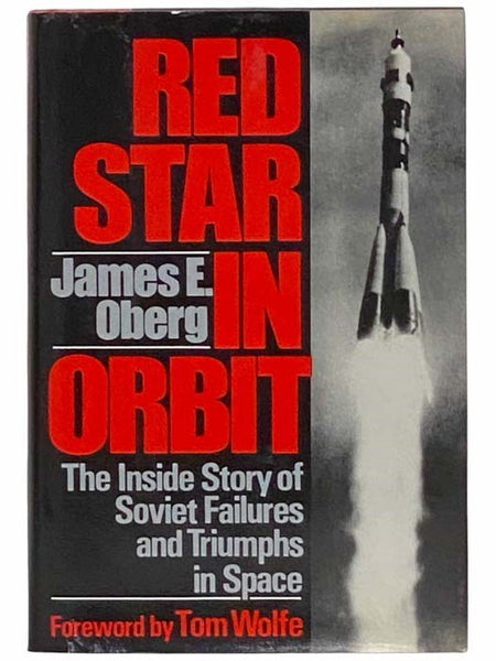 Red Star in Orbit: The Inside Story of Soviet Failures and Triumphs in Space