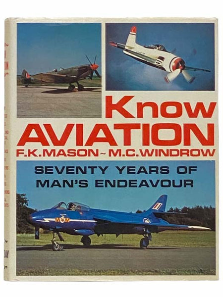 Know Aviation: Seventy Years of Man's Endeavour