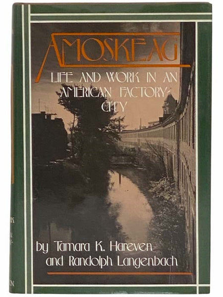 Amoskeag: Life and Work in an American Factory-City