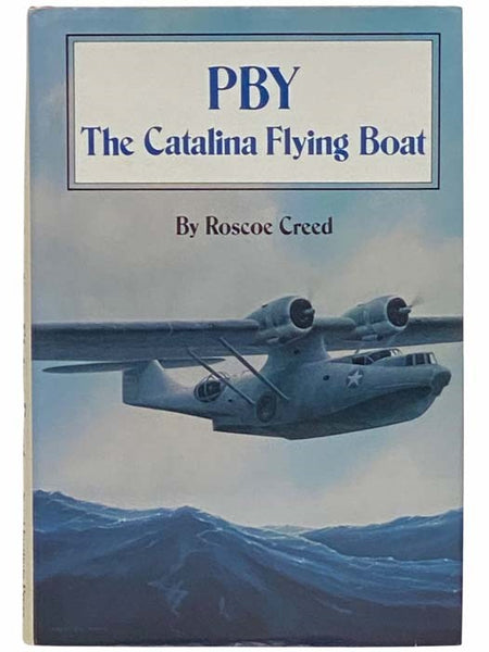 PBY: The Catalina Flying Boat
