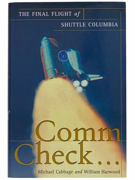 Comm Check... The Final Flight of Shuttle Columbia