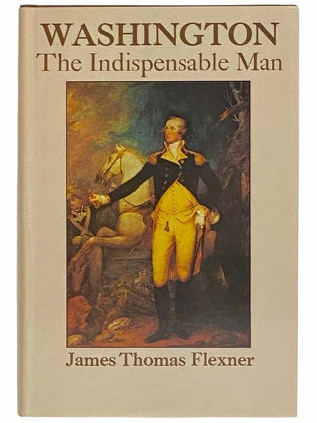Washington: The Indispensable Man
