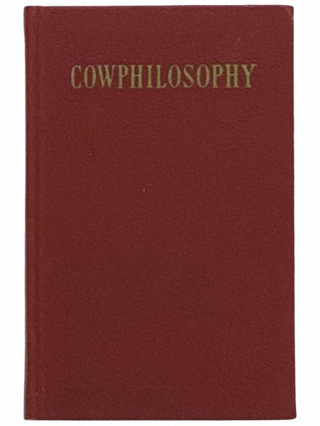 Cowphilosophy: The Art of Practical Dairy Practice [Cow Philosophy] (Second Edition, Revised and Enlarged)