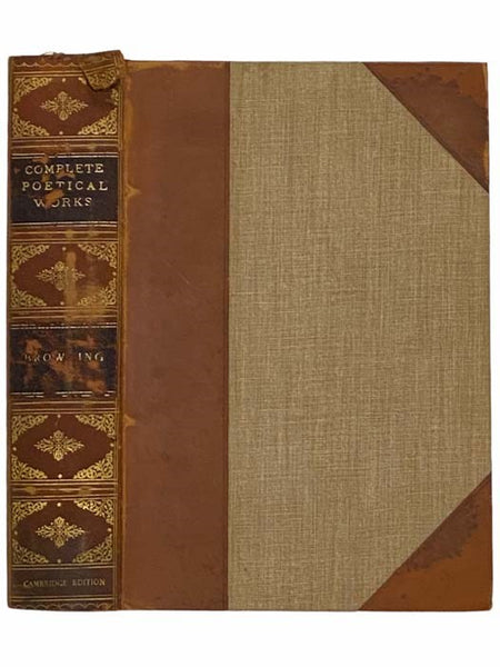 The Complete Poetic and Dramatic Works of Robert Browning (Cambridge Edition)
