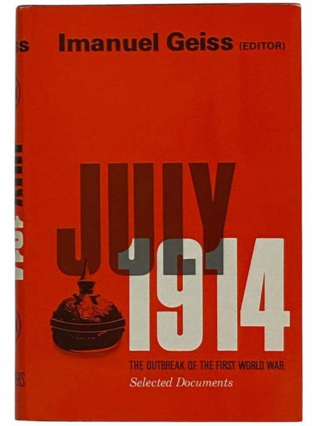 July 1914: The Outbreak of the First World War - Selected Documents