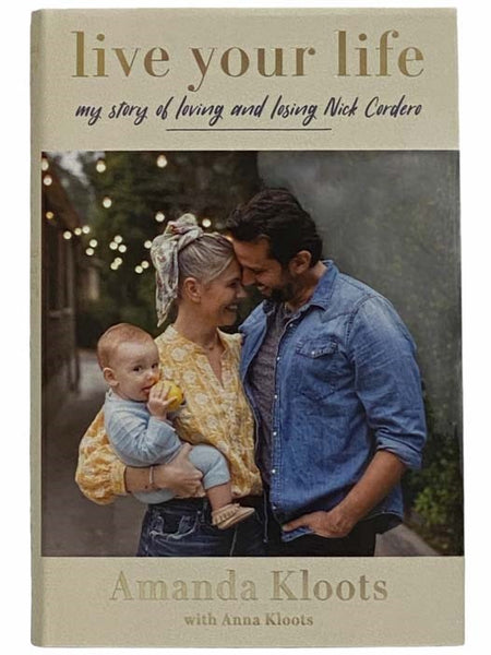 Live Your Life: My Story of Loving and Losing Nick Cordero