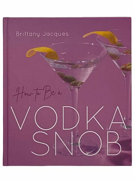 How to Be a Vodka Snob