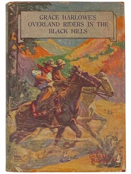 Grace Harlowe's Overland Riders in the Black Hills (Book 7)