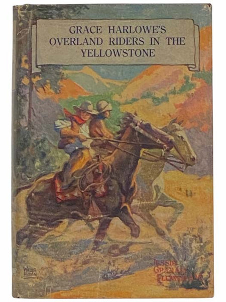 Grace Harlowe's Overland Riders in the Yellowstone National Park (Book 6)