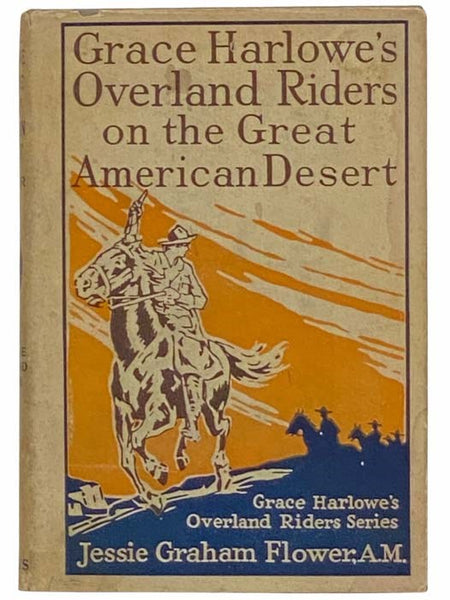 Grace Harlowe's Overland Riders on the Great American Desert