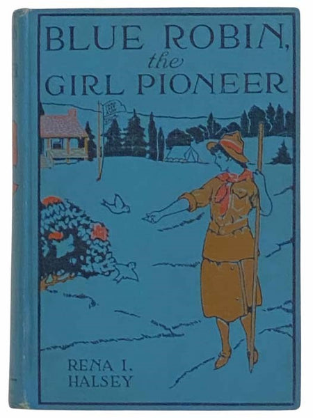 Blue Robin, the Girl Pioneer