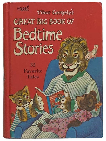 Tibor Gergely's Great Big Book of Bedtime Stories: 32 Favorite Tales