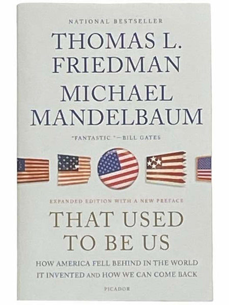 That Used to Be Us: How America Fell Behind in the World It Invented and How We Can Come Back